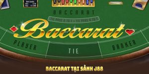 Baccarat Tại Sảnh J88 Giải Trí Hấp Dẫn Dành Cho Mọi Hội Viên